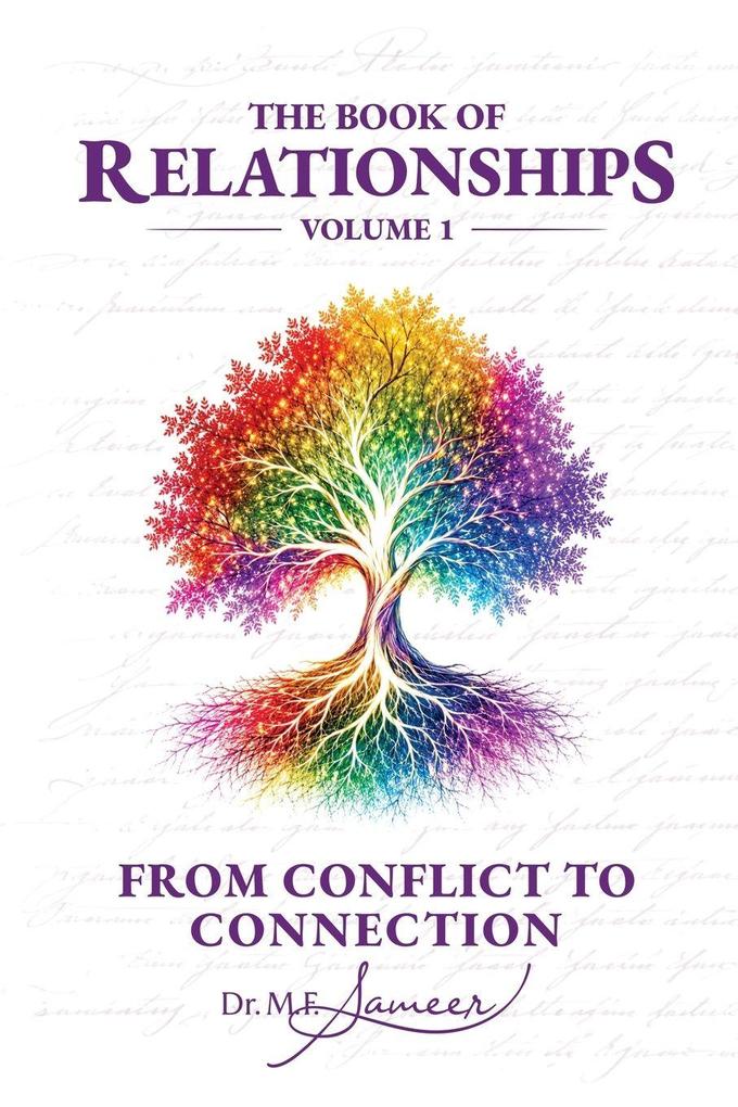 The Book of Relationships from conflict to connection - volume 1