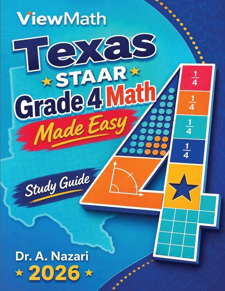 Texas STAAR Grade 4 Math Made Easy