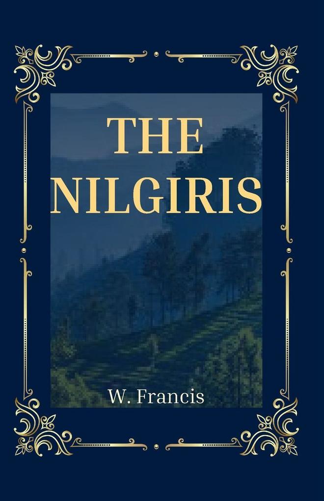 THE NILGIRIS