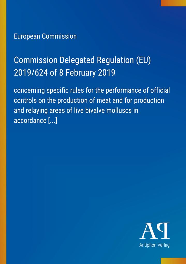 Commission Delegated Regulation (EU) 2019/624 of 8 February 2019