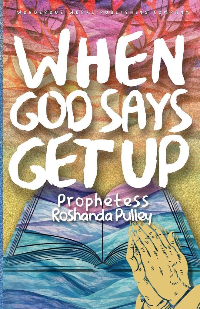 When GOD Says Get Up