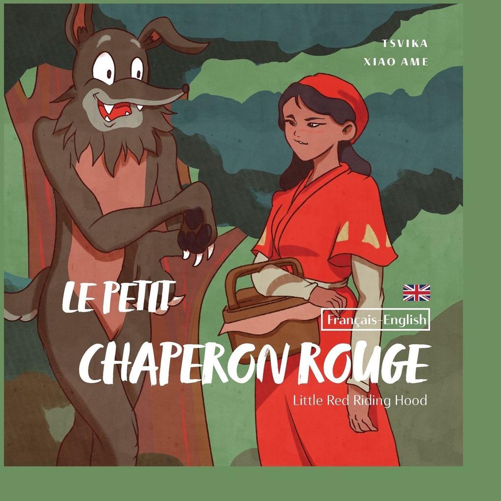 Le Petit Chaperon rouge bilingue Français /Anglais
