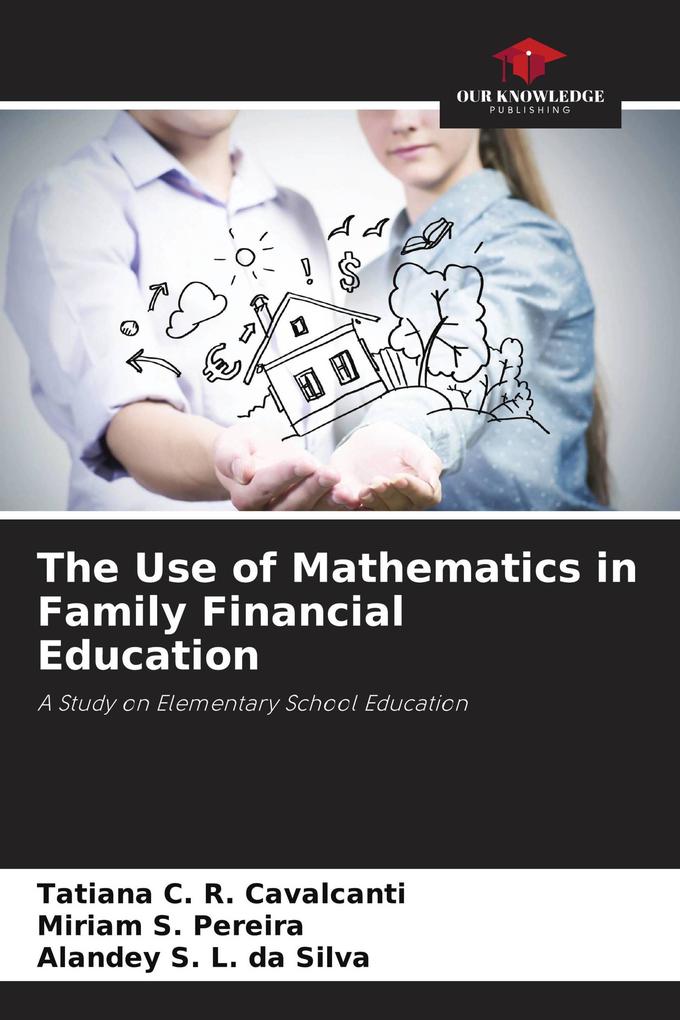 The Use of Mathematics in Family Financial Education