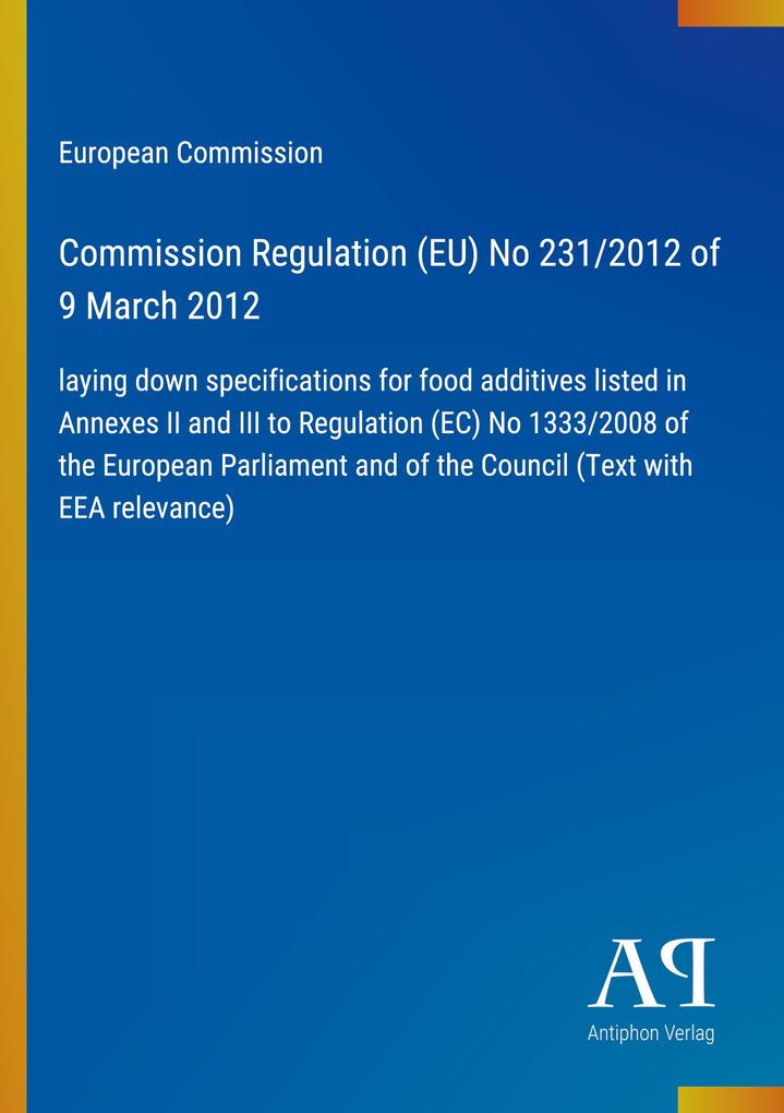 Commission Regulation (EU) No 231/2012 of 9 March 2012