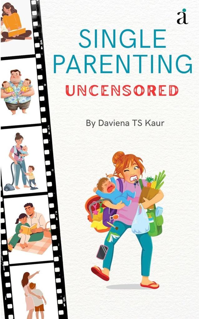 Single Parenting Uncensored