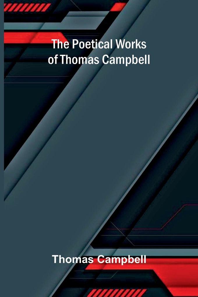 The Poetical Works of Thomas Campbell