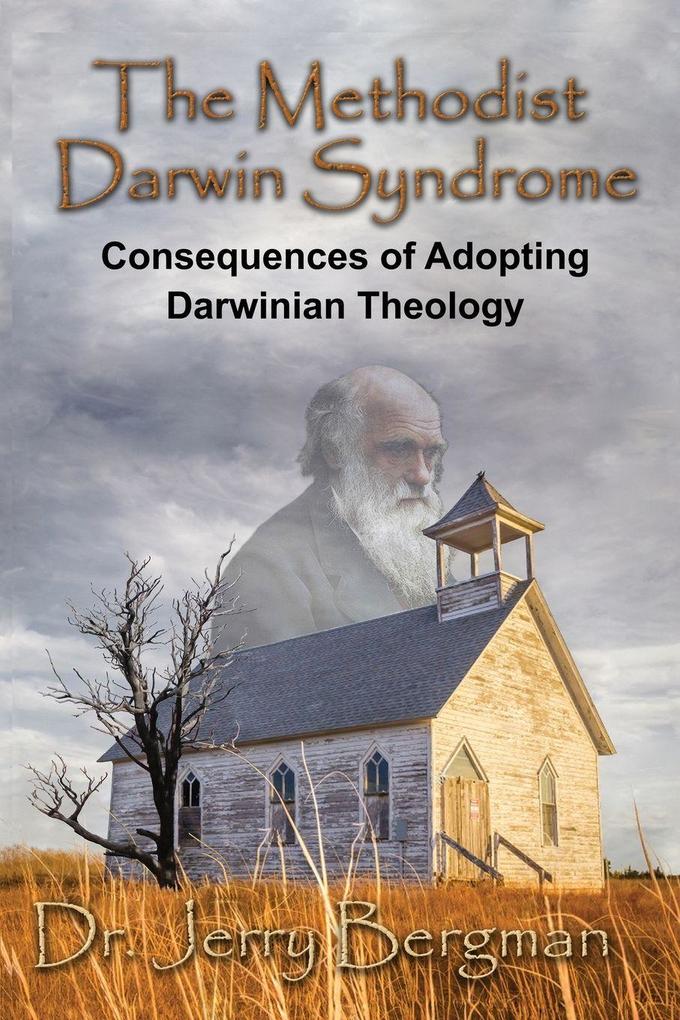 The Methodist Darwin Syndrome