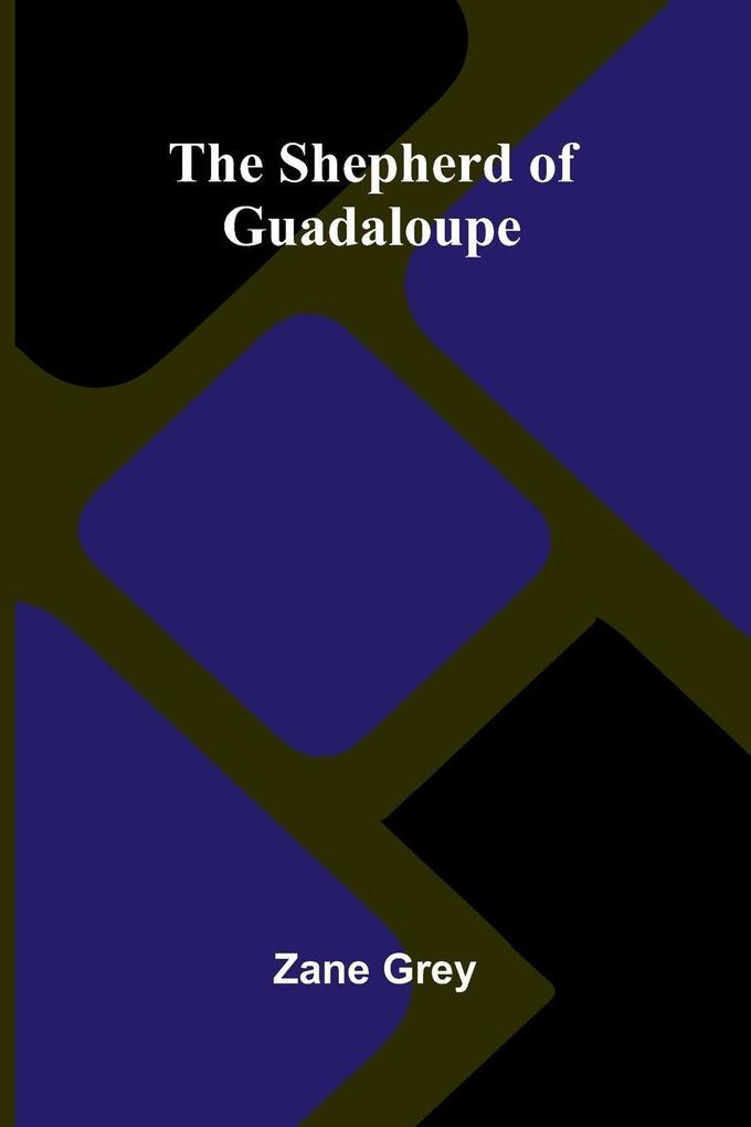 The Shepherd of Guadaloupe