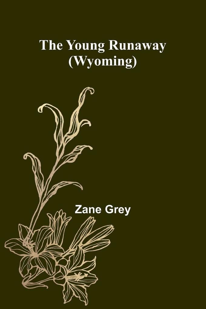 The Young Runaway (Wyoming)