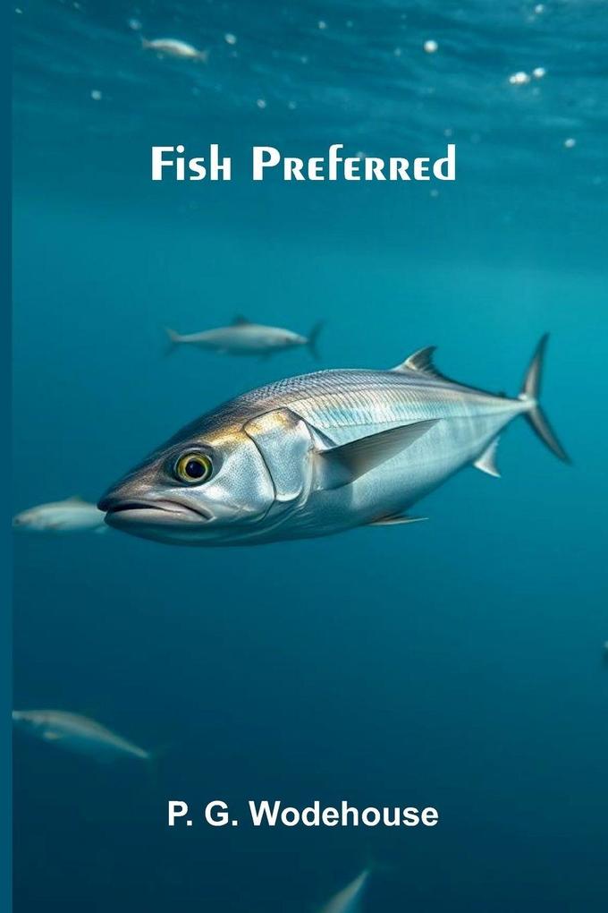 Fish preferred