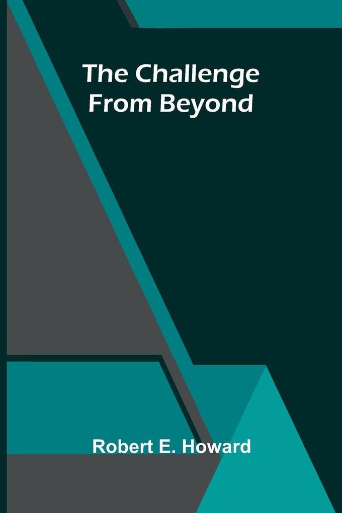 The Challenge From Beyond