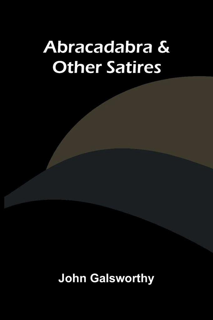 Abracadabra & other satires