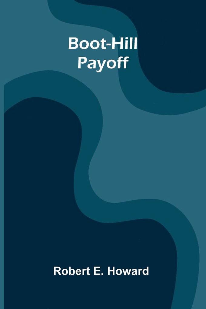 Boot-Hill Payoff