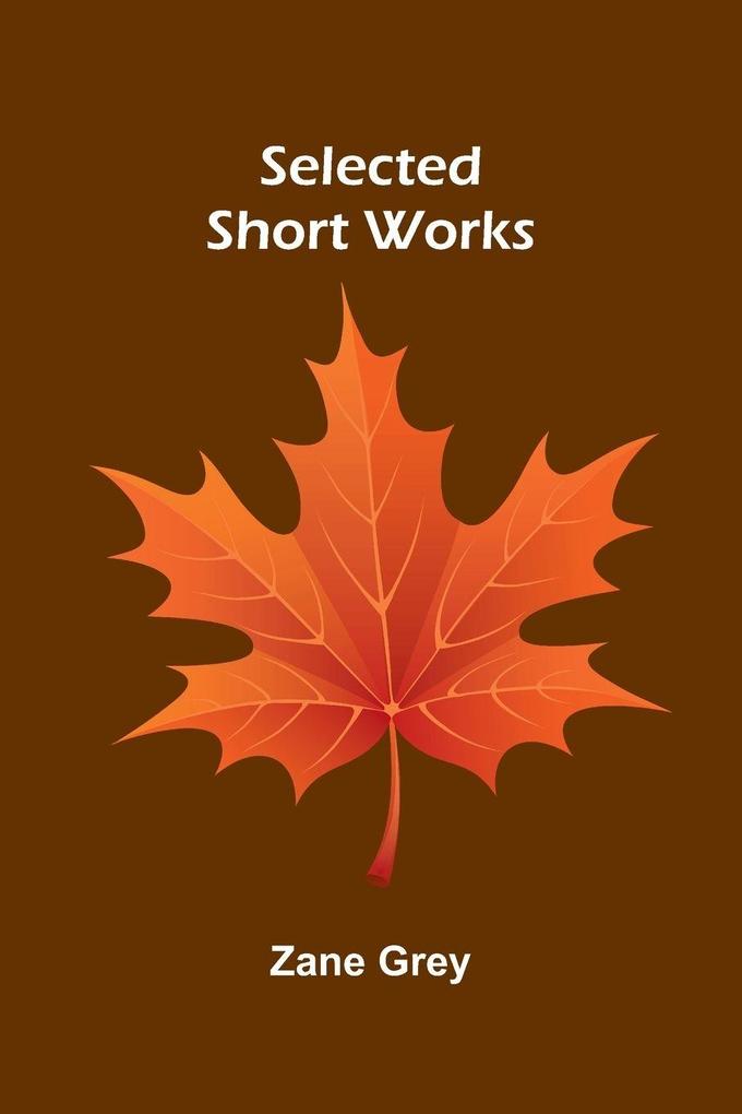 Selected Short Works