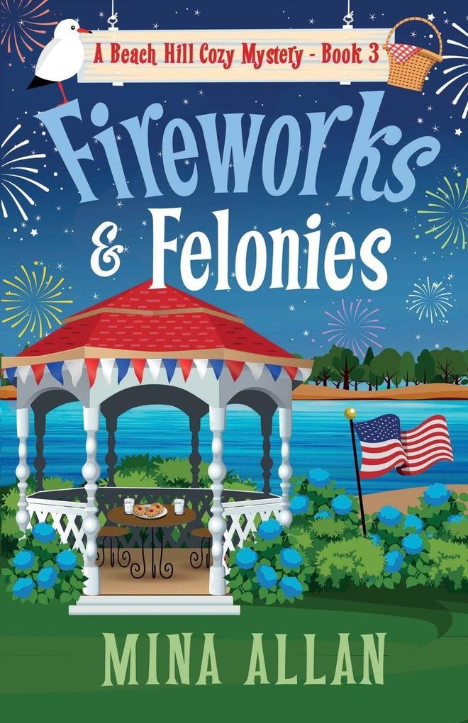 Fireworks & Felonies