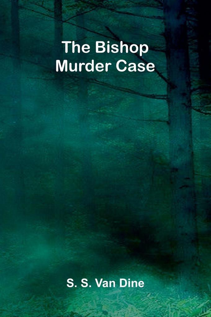 The Bishop murder case