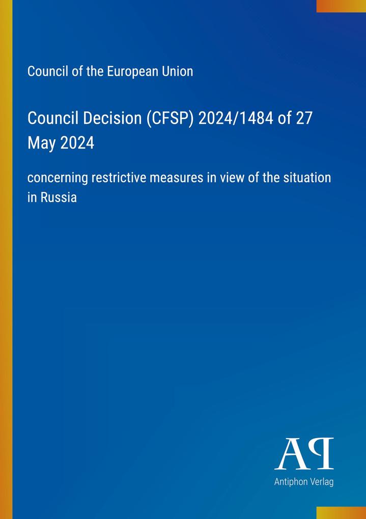 Council Decision (CFSP) 2024/1484 of 27 May 2024