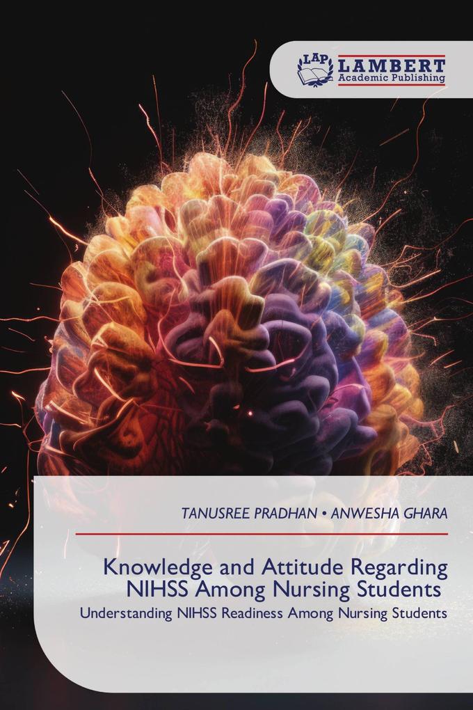 Knowledge and Attitude Regarding NIHSS Among Nursing Students