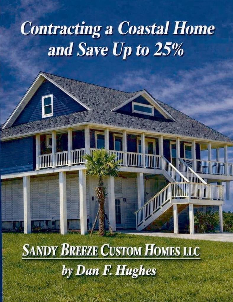 Contracting a Coastal Home and Save Up to 25%
