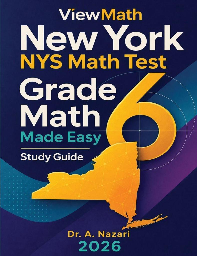 New York NYS Math Test Grade 6 Math Made Easy