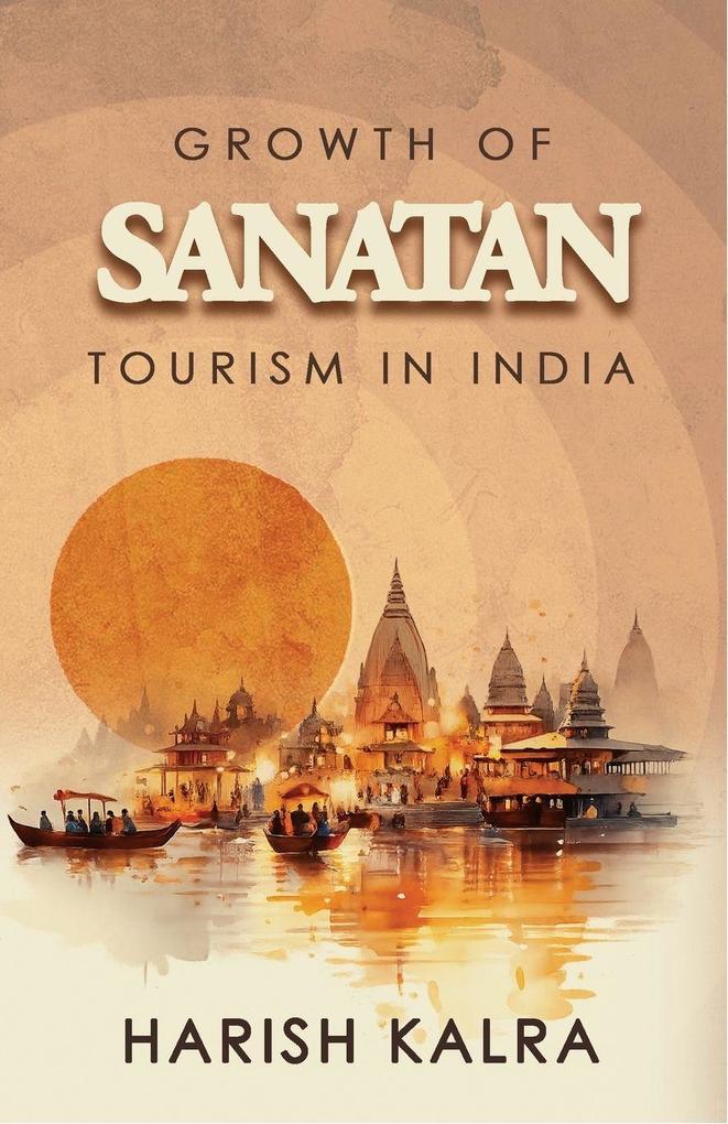 GROWTH OF SANATAN TOURISM IN INDIA