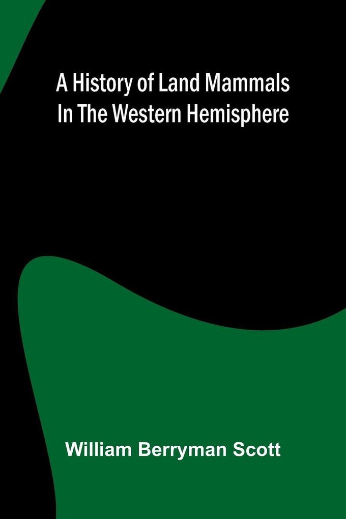 A history of land mammals in the western hemisphere