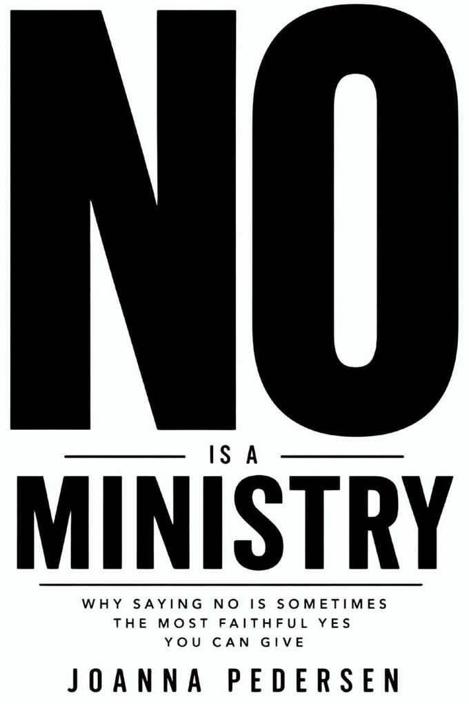 No Is a Ministry