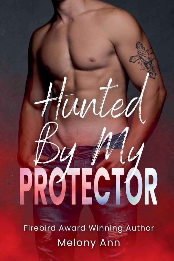 Hunted By My Protector