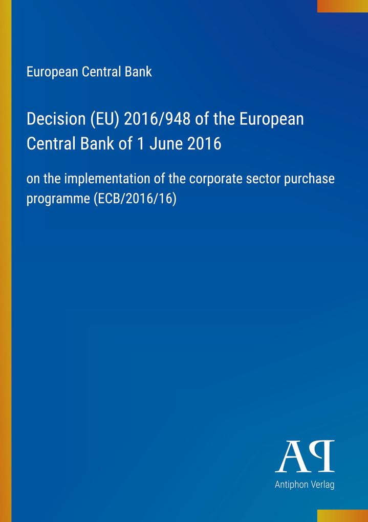 Decision (EU) 2016/948 of the European Central Bank of 1 June 2016