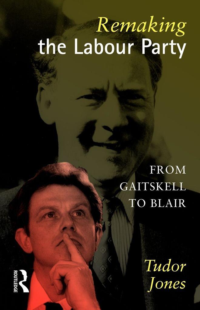 Remaking the Labour Party