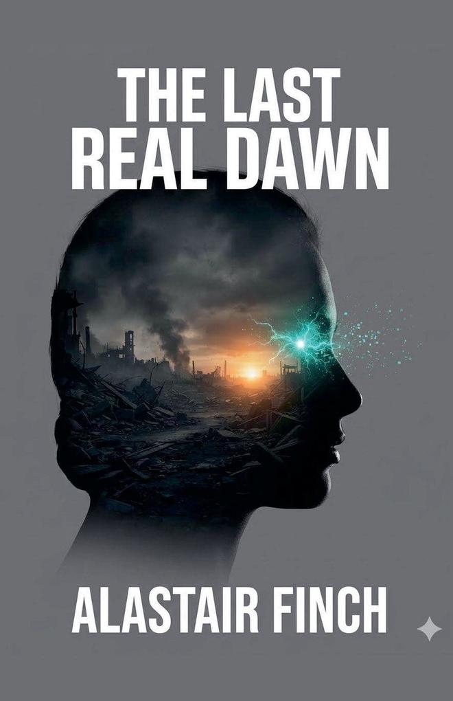 The Last Real Dawn