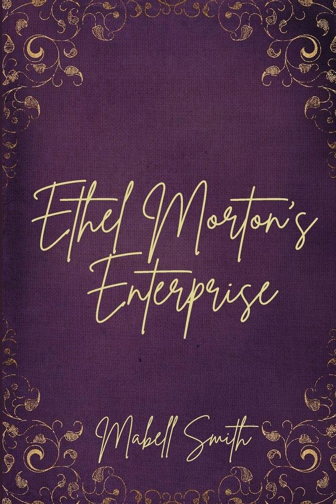 Ethel Morton's Enterprise