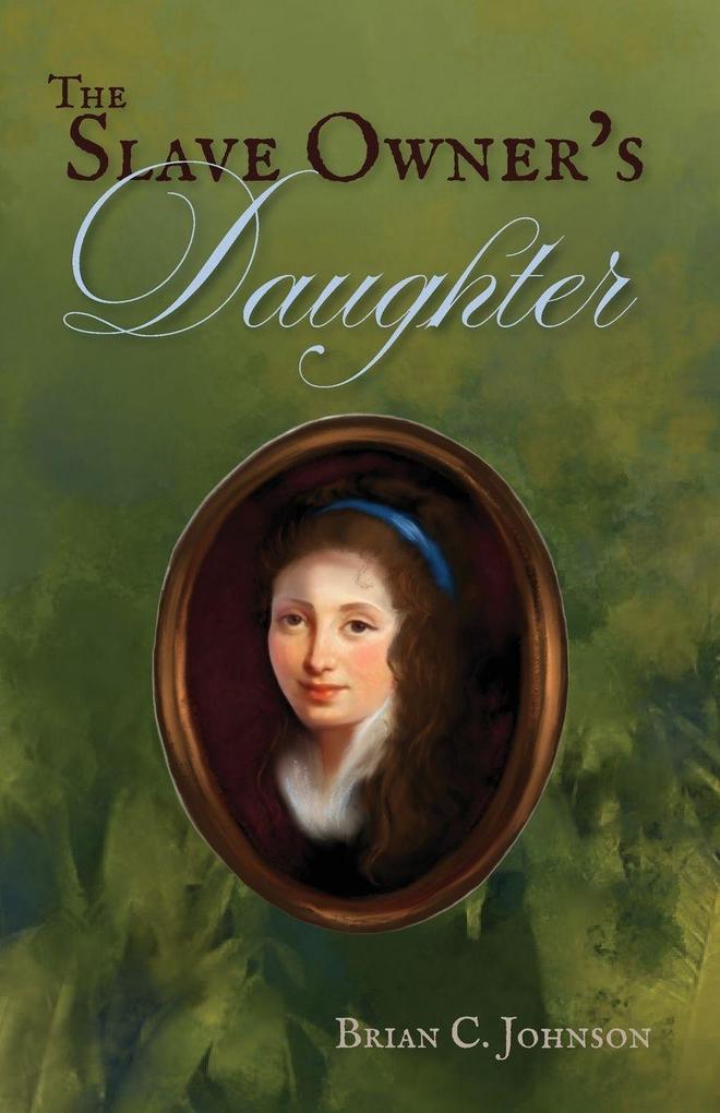 The Slave Owner's Daughter