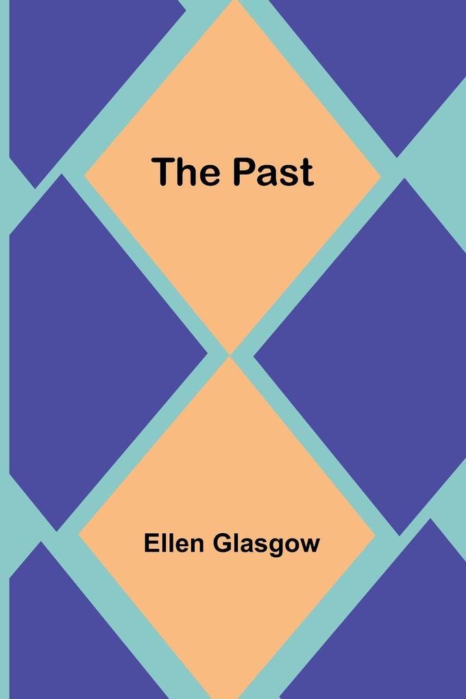The Past