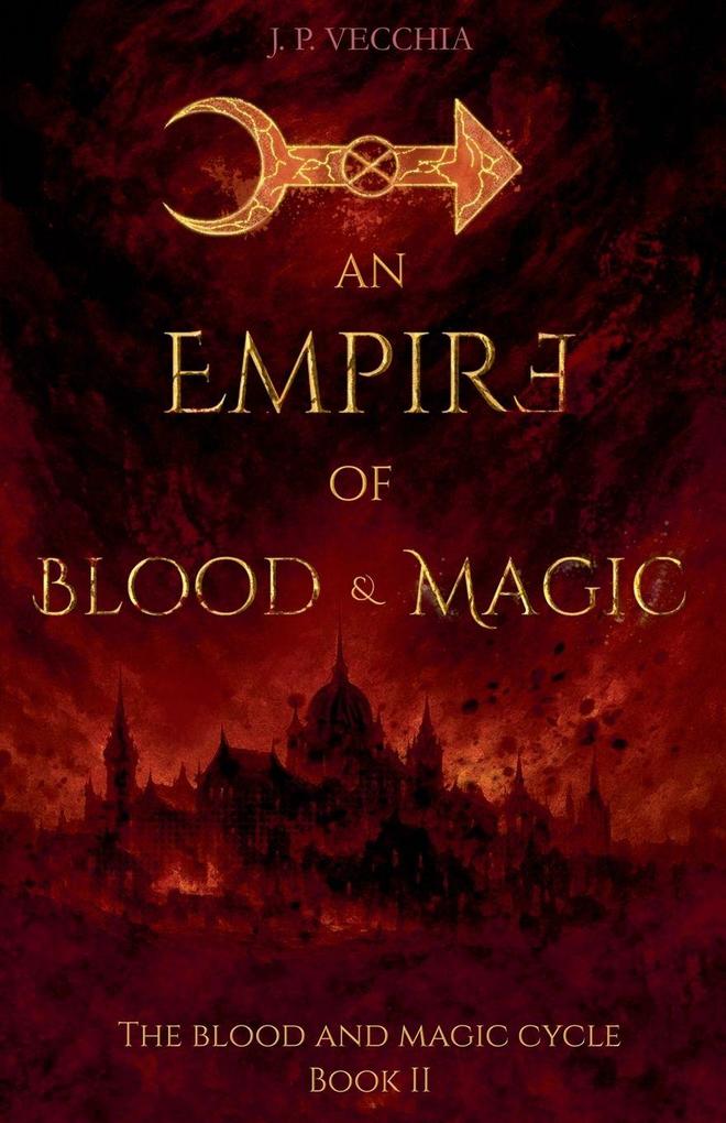 An Empire of Blood and Magic