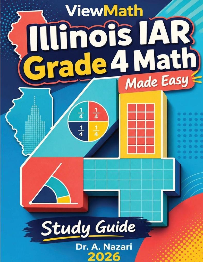 Illinois IAR Grade 4 Math Made Easy