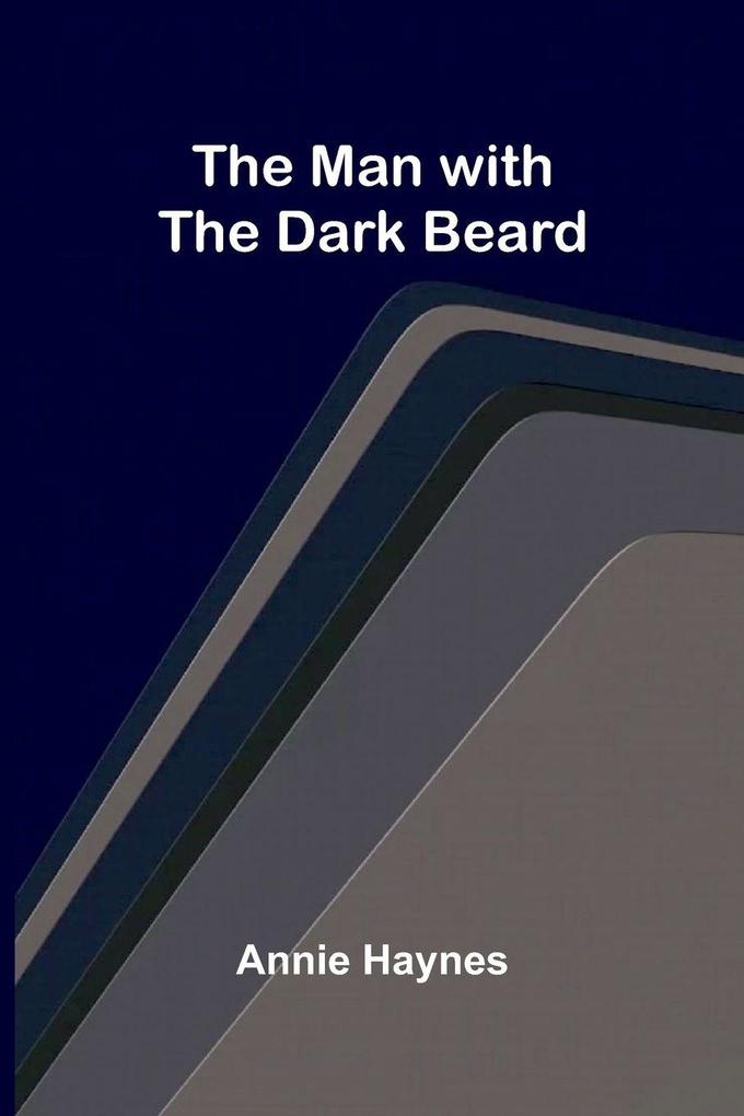 The Man with the Dark Beard