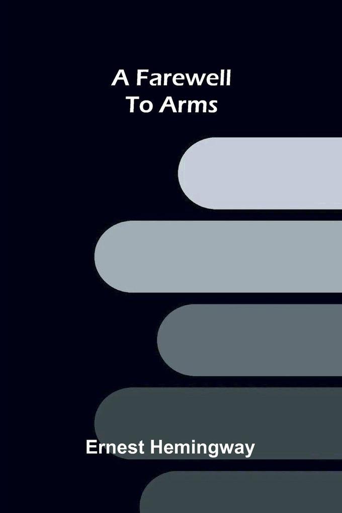 A farewell to arms