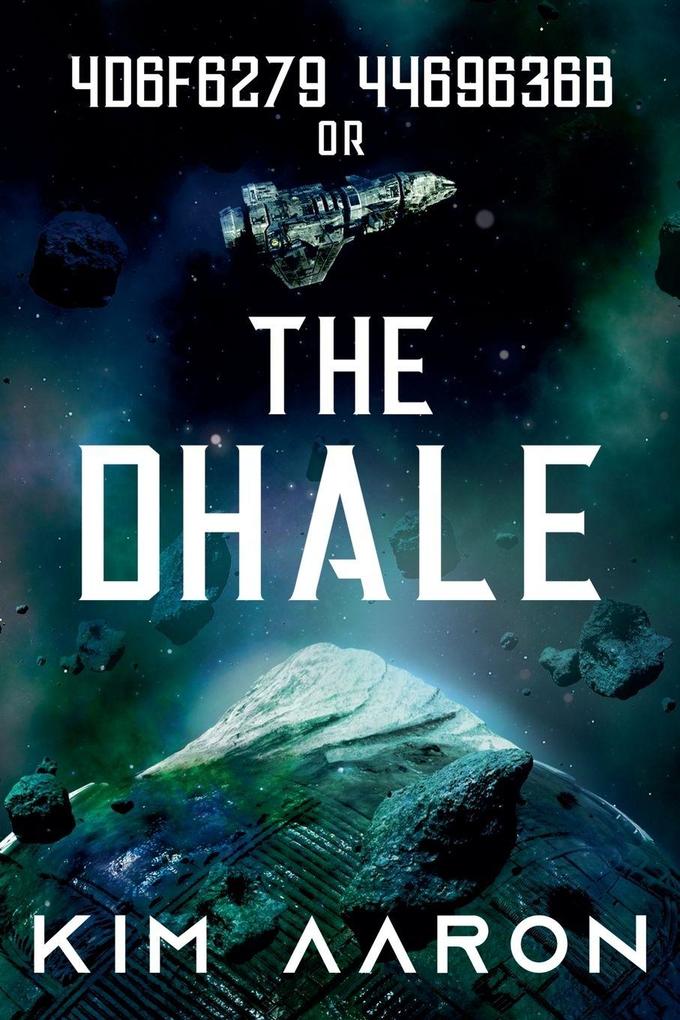 4d6f6279 4469636b or 'The Dhale'