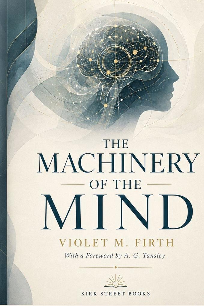 The Machinery of the Mind