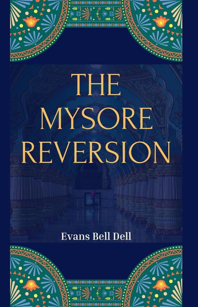 THE MYSORE REVERSION