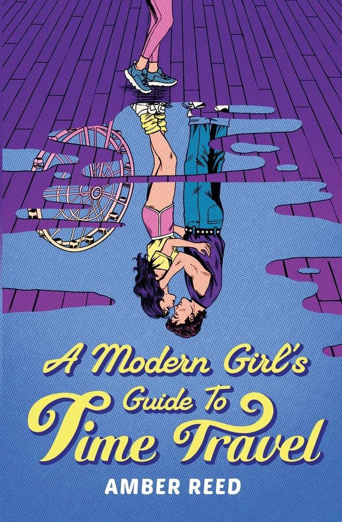 A Modern Girl's Guide to Time Travel