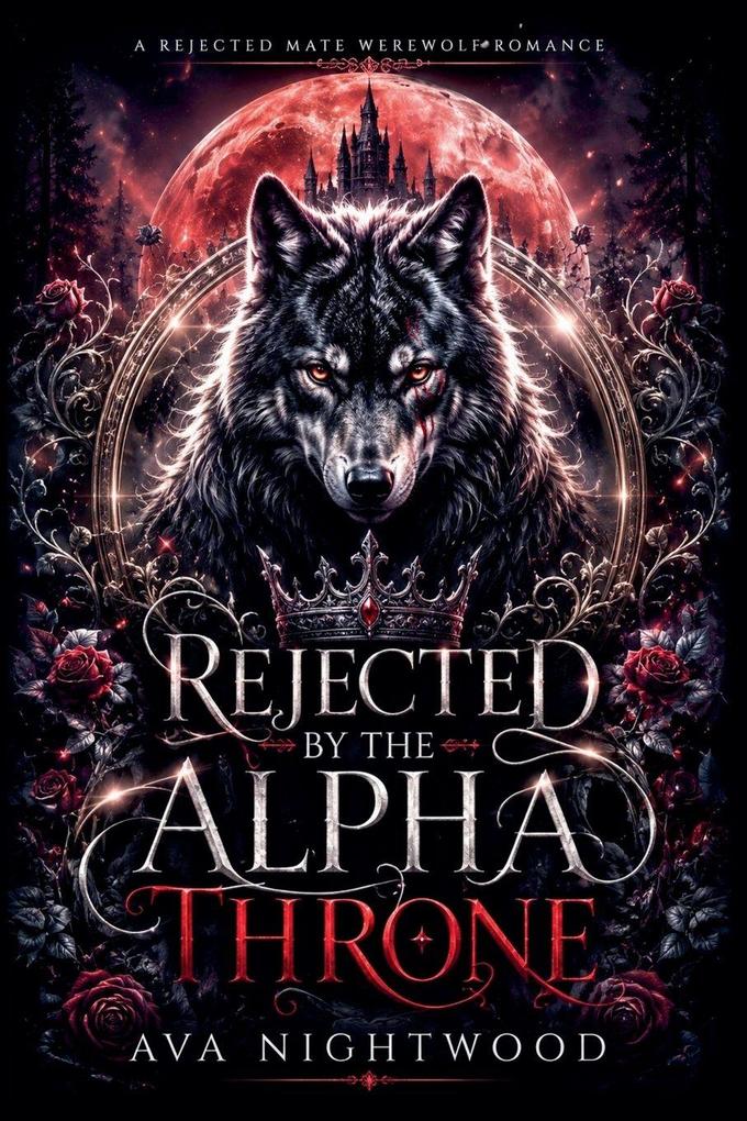 Rejected by the Alpha Throne