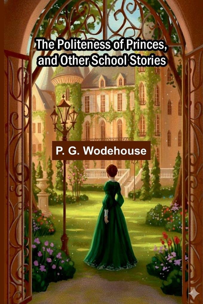 The Politeness of Princes and Other School Stories