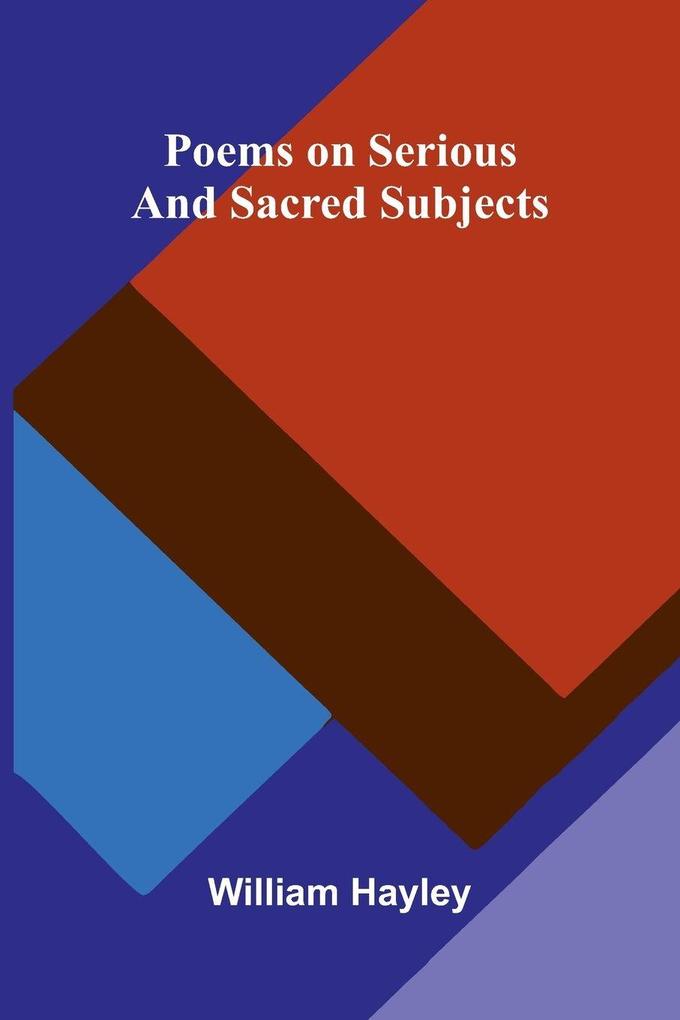 Poems on Serious and Sacred Subjects