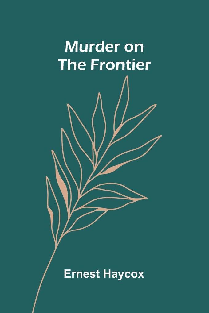 Murder on the Frontier
