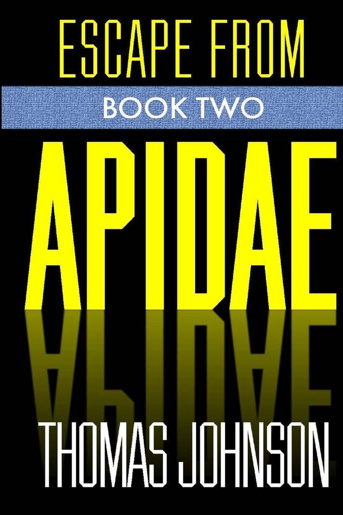 Escape From Apidae