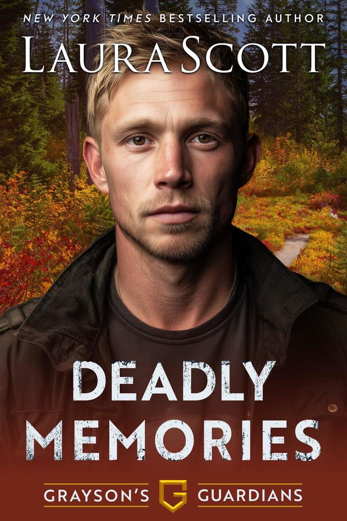 Deadly Memories - A Christian Romantic Suspense