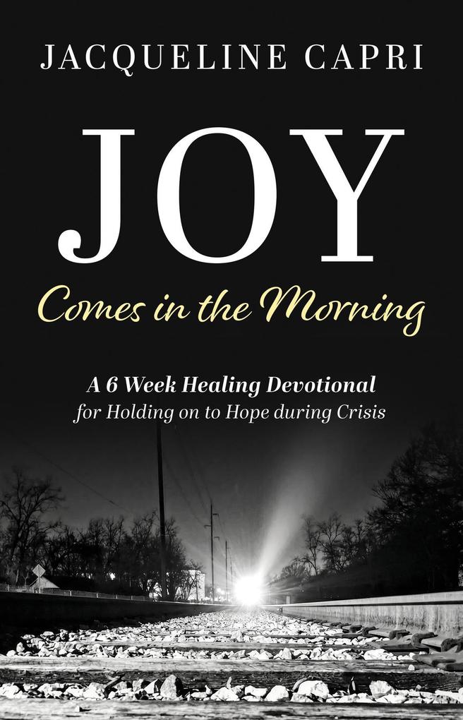 Joy Comes in the Morning