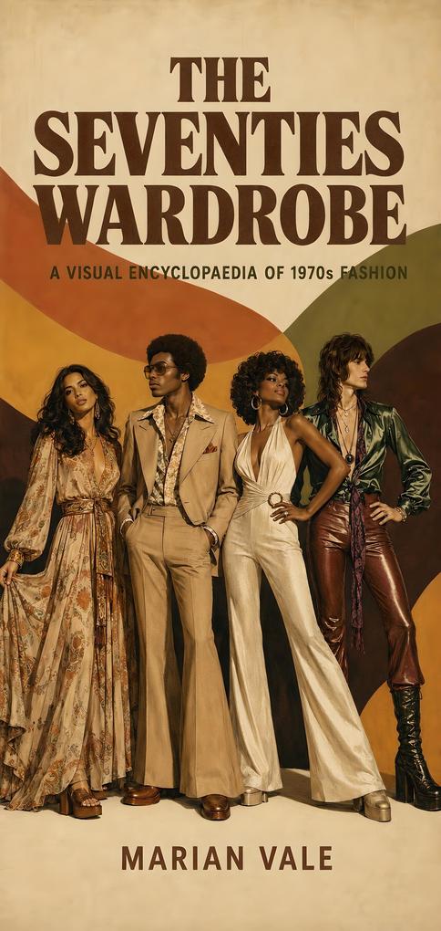 The Seventies Wardrobe